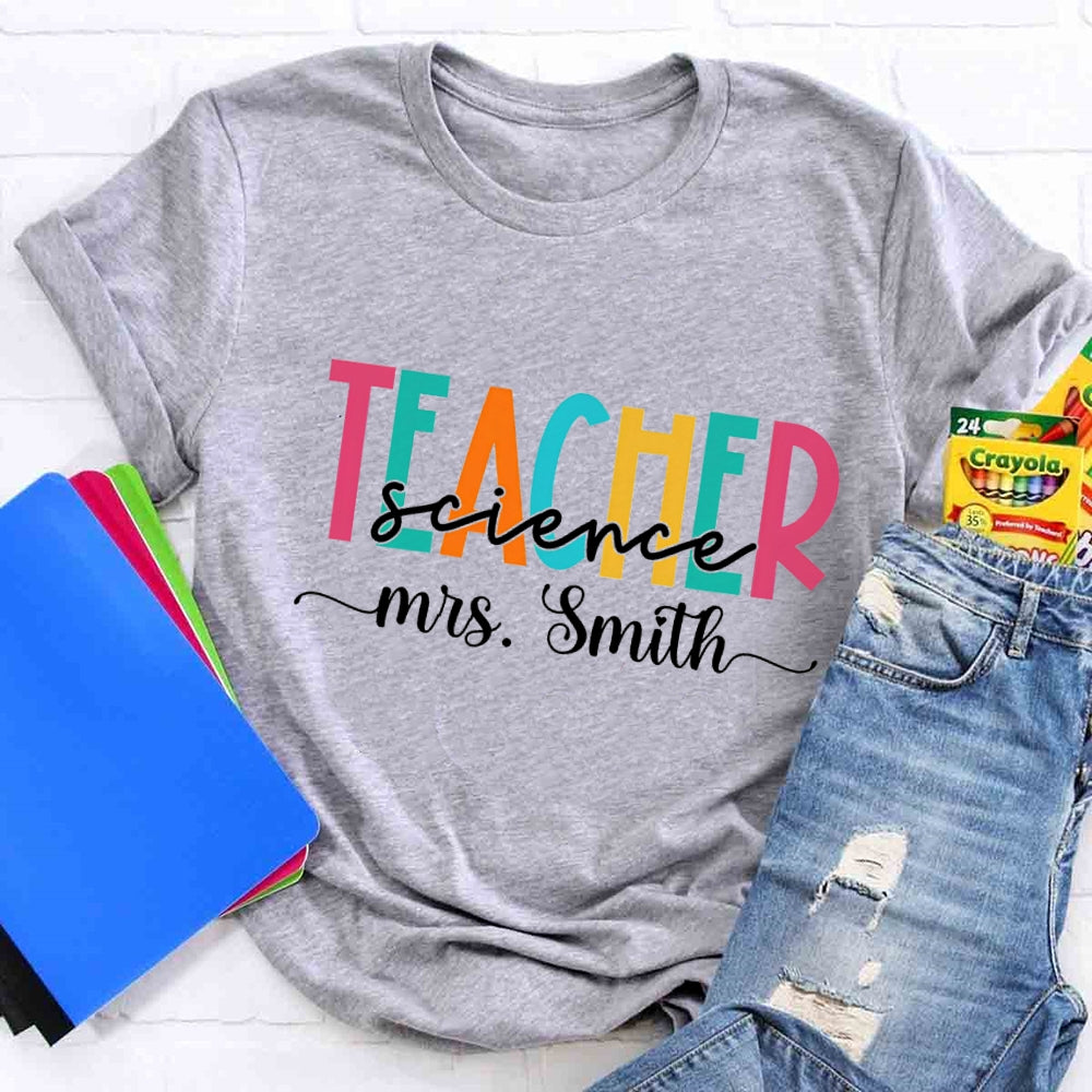 Personalized Name Science Teacher Colorful Letter Print T-shirt