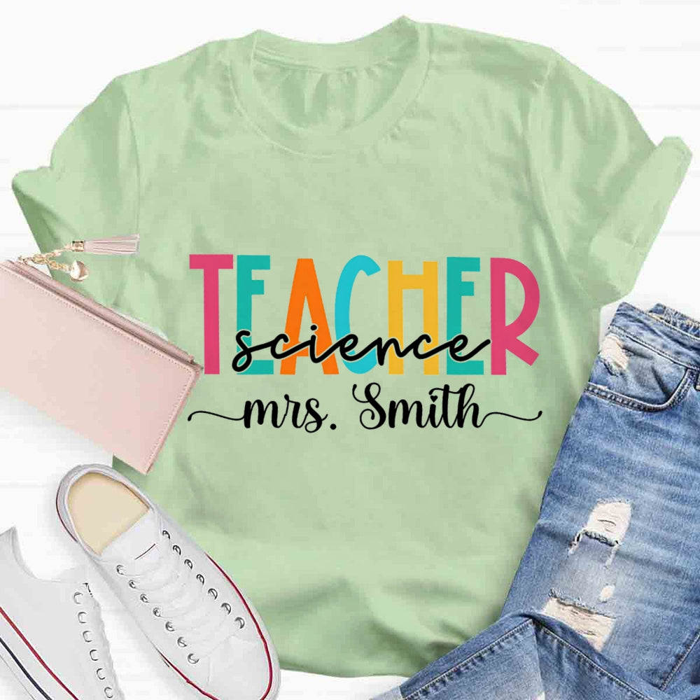 Personalized Name Science Teacher Colorful Letter Print T-shirt