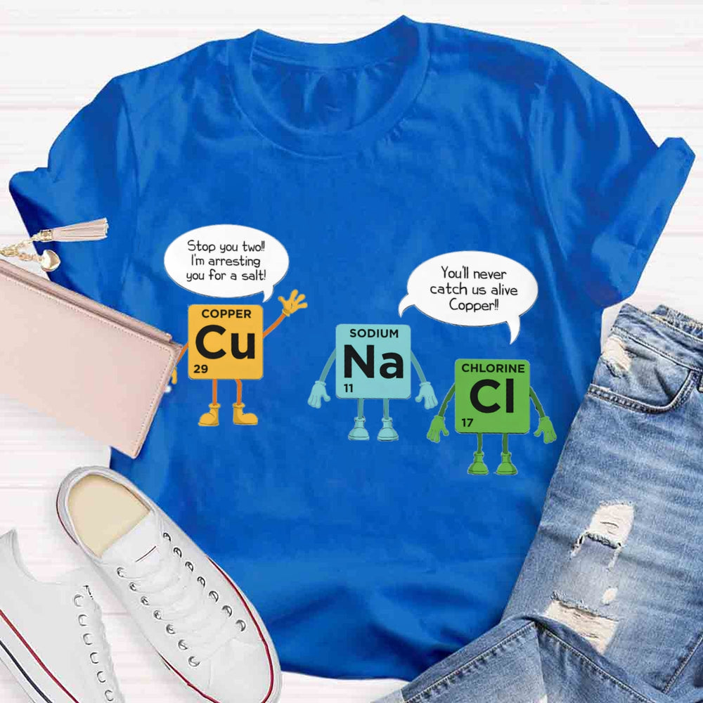 Chemical Experiments Copper Sodium Chlorine T-shirt