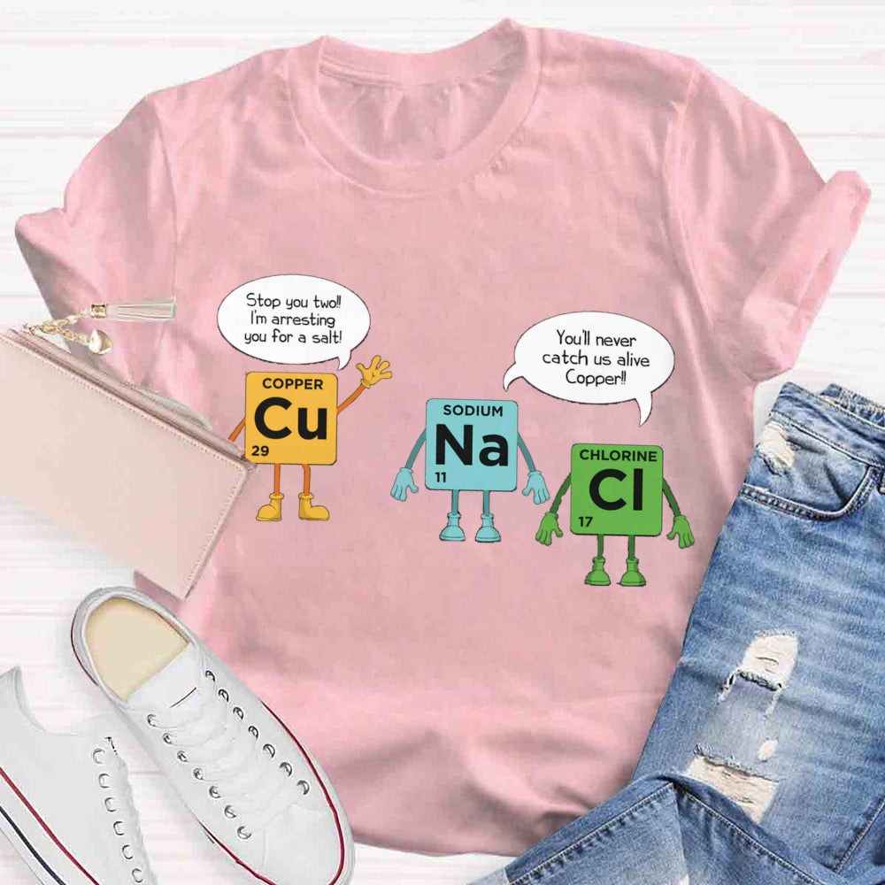 Chemical Experiments Copper Sodium Chlorine T-shirt