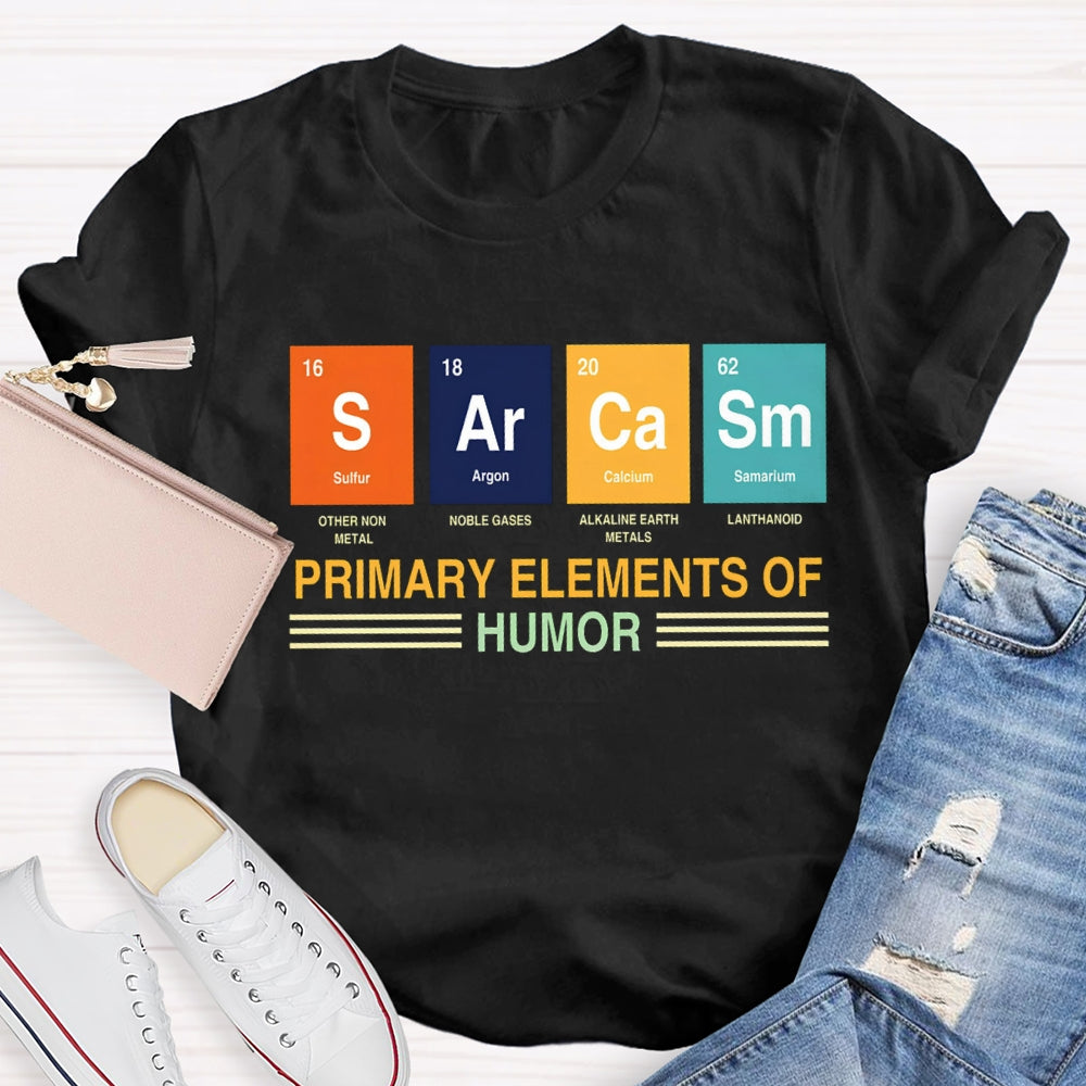 Sulfur Argon Calcium Samarium Primary Elements Of Humor T-shirt
