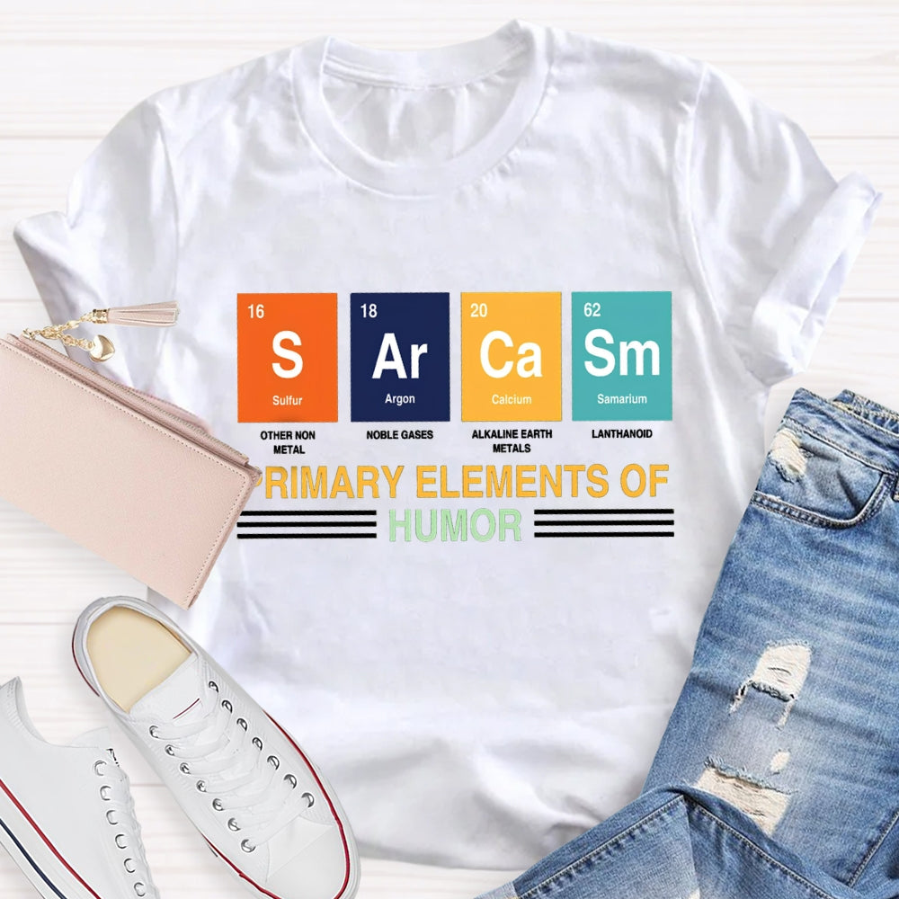 Sulfur Argon Calcium Samarium Primary Elements Of Humor T-shirt