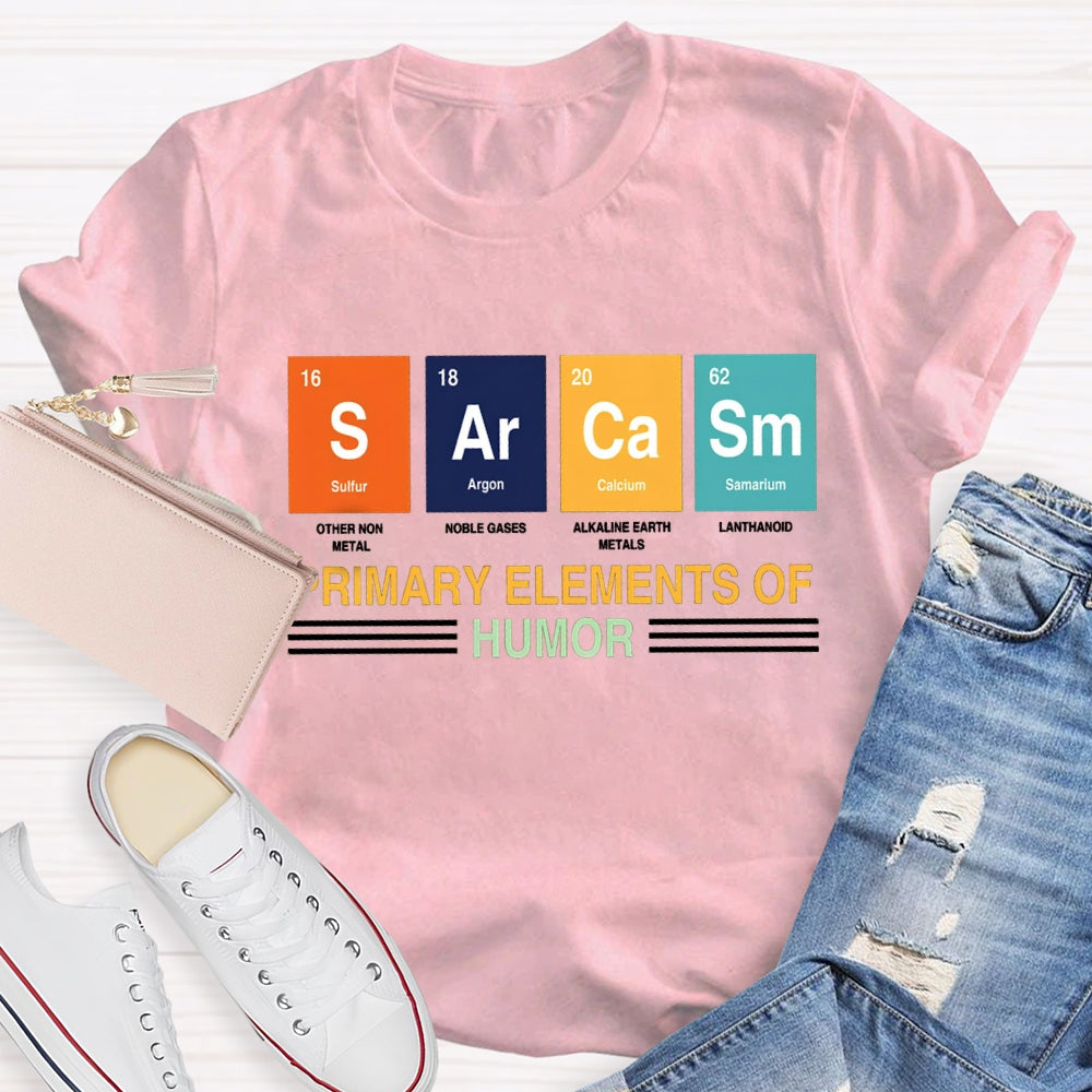 Sulfur Argon Calcium Samarium Primary Elements Of Humor T-shirt