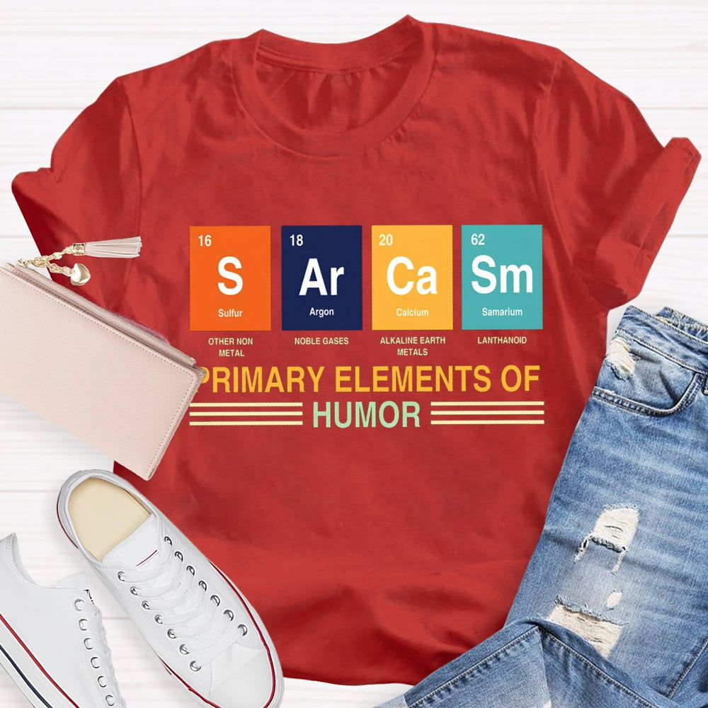 Sulfur Argon Calcium Samarium Primary Elements Of Humor T-shirt