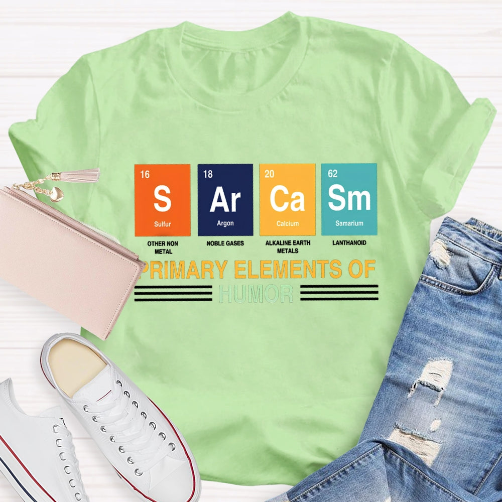 Sulfur Argon Calcium Samarium Primary Elements Of Humor T-shirt