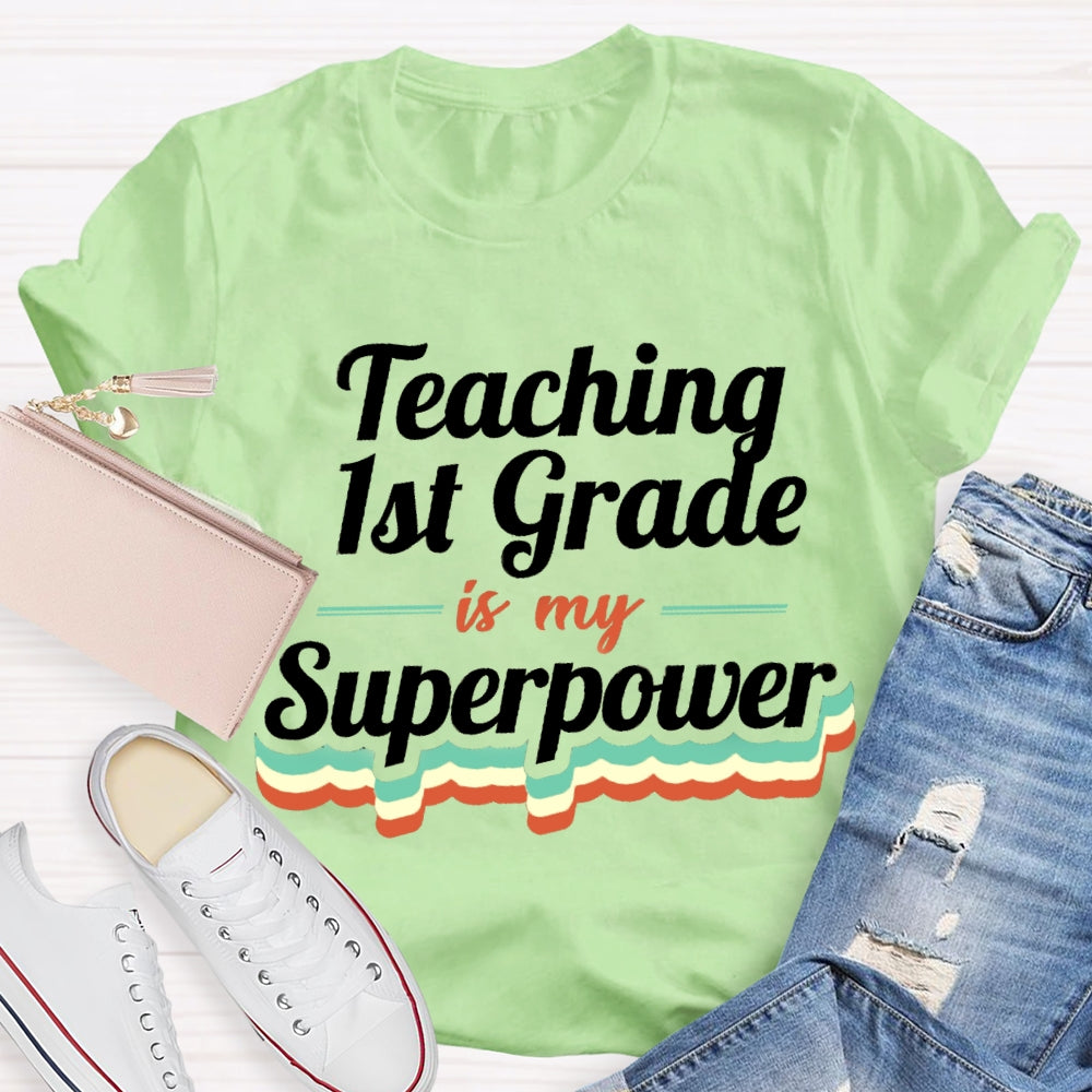 Personalized Grade Teaching Is My Superpower T-shirt