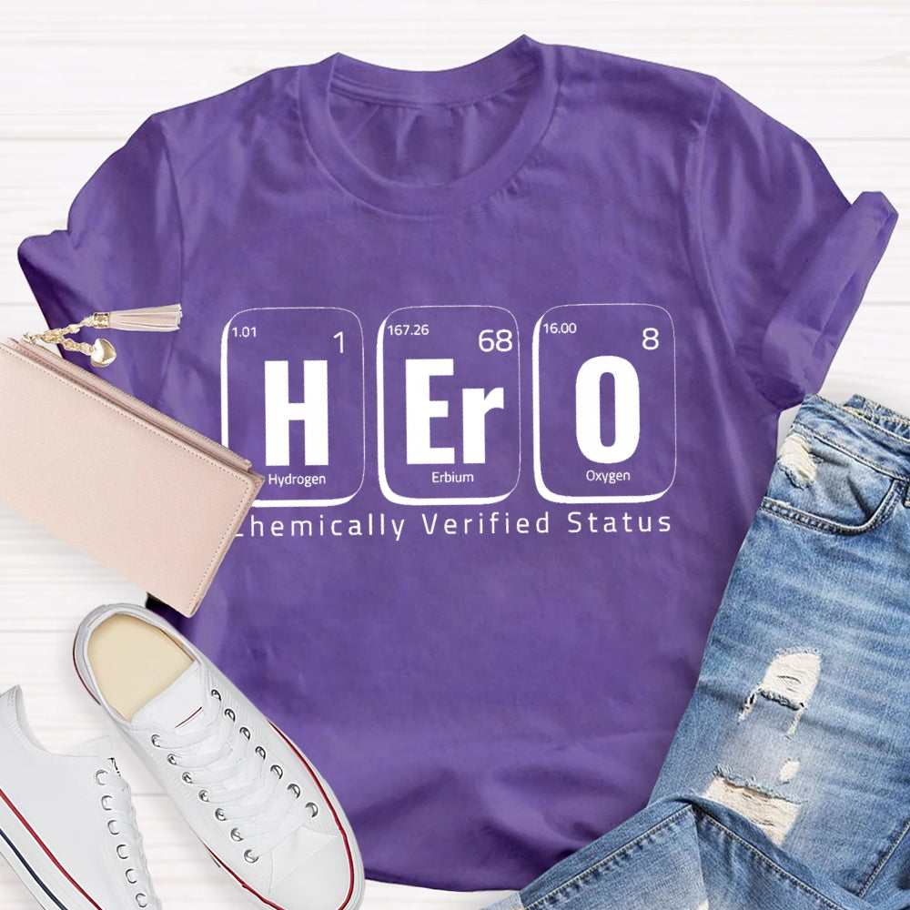 Hero Chemically Verified Status T-shirt