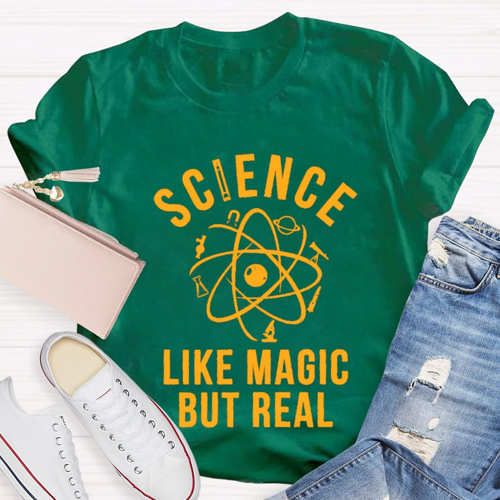 Science Like Magic But Real Teacher T-Shirt