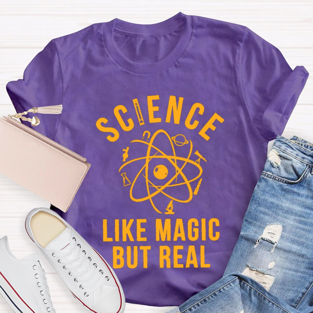 Science Like Magic But Real Teacher T-Shirt