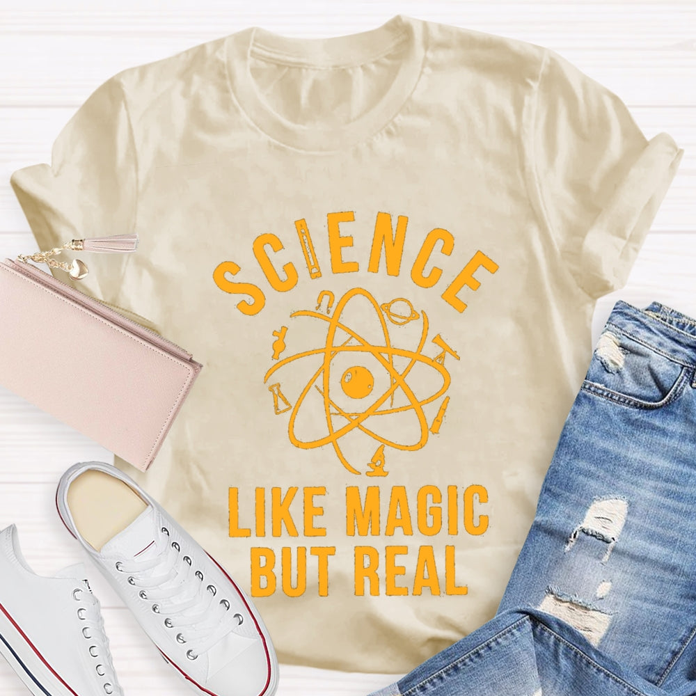 Science Like Magic But Real Teacher T-Shirt