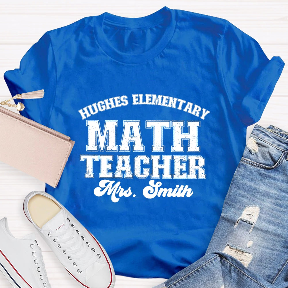 Personalized School Name And Math Teacher Name T-shirt