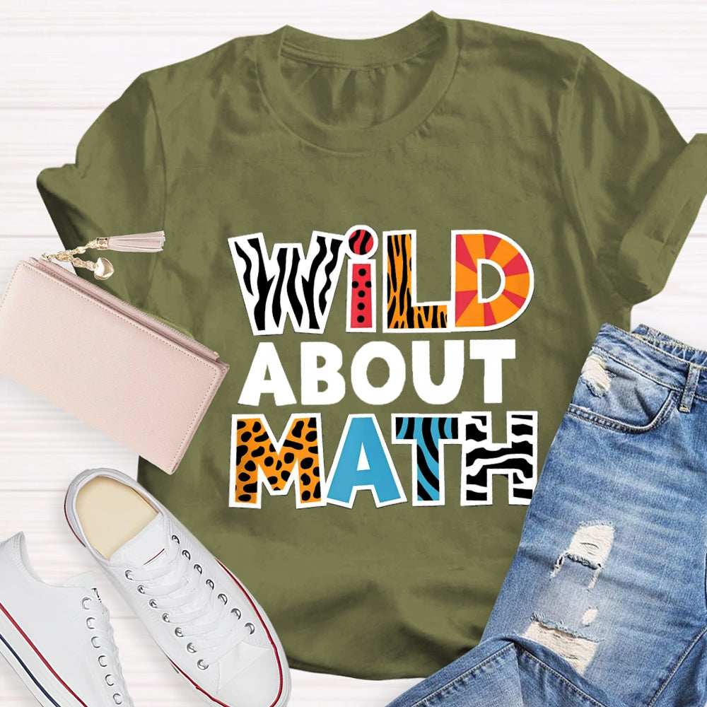 Wild About Math Teacher T-shirt