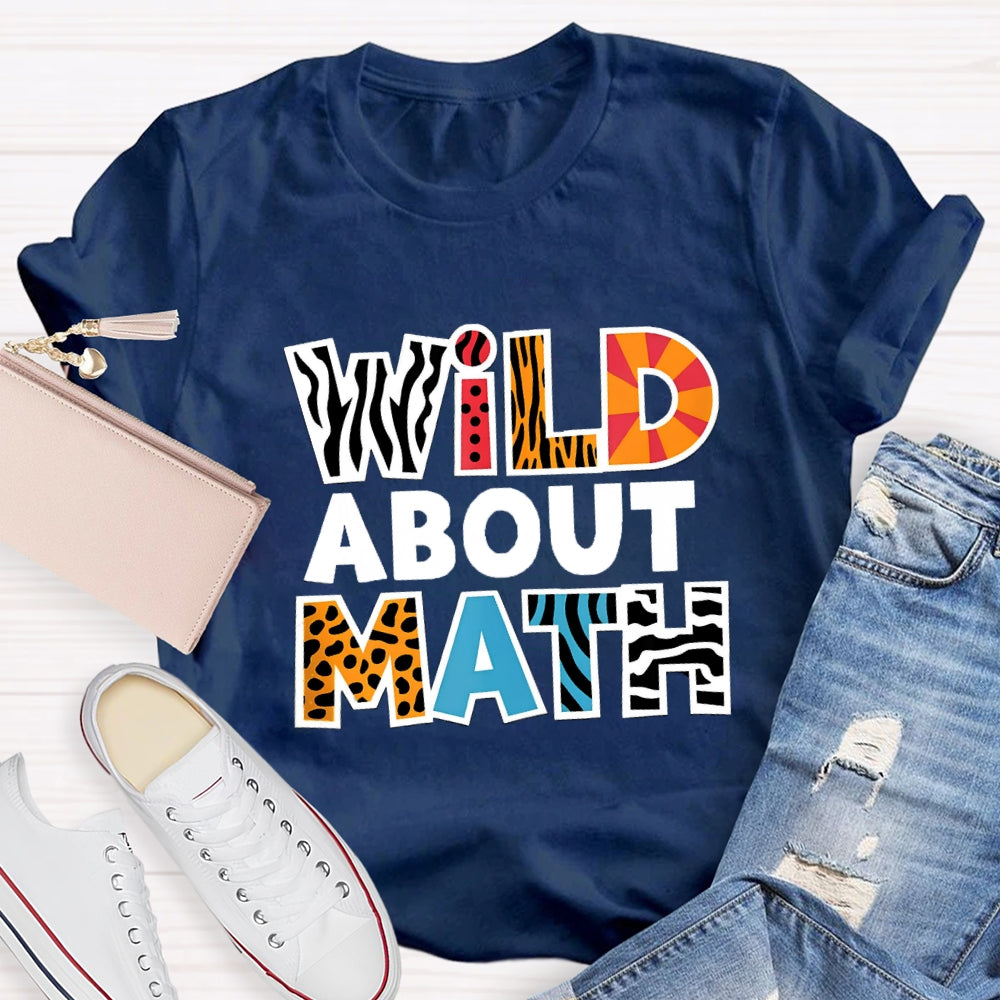 Wild About Math Teacher T-shirt
