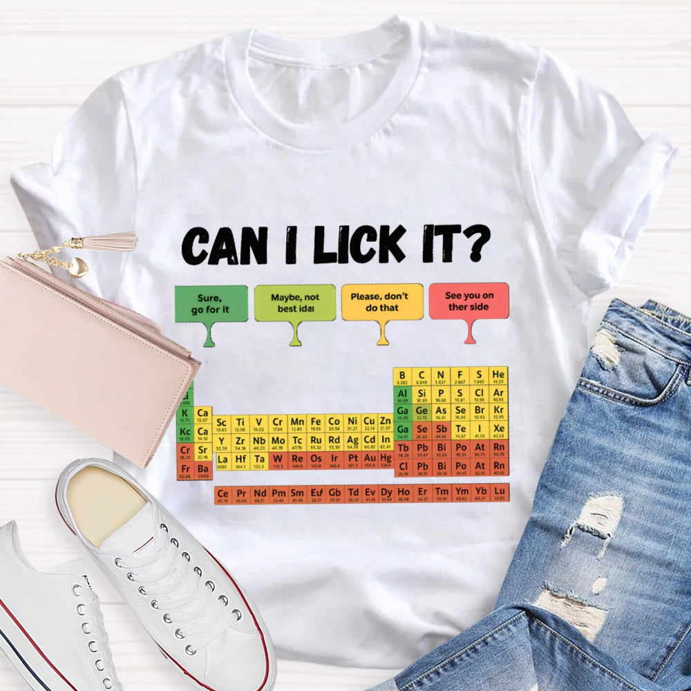 can i Lick It T-shirt