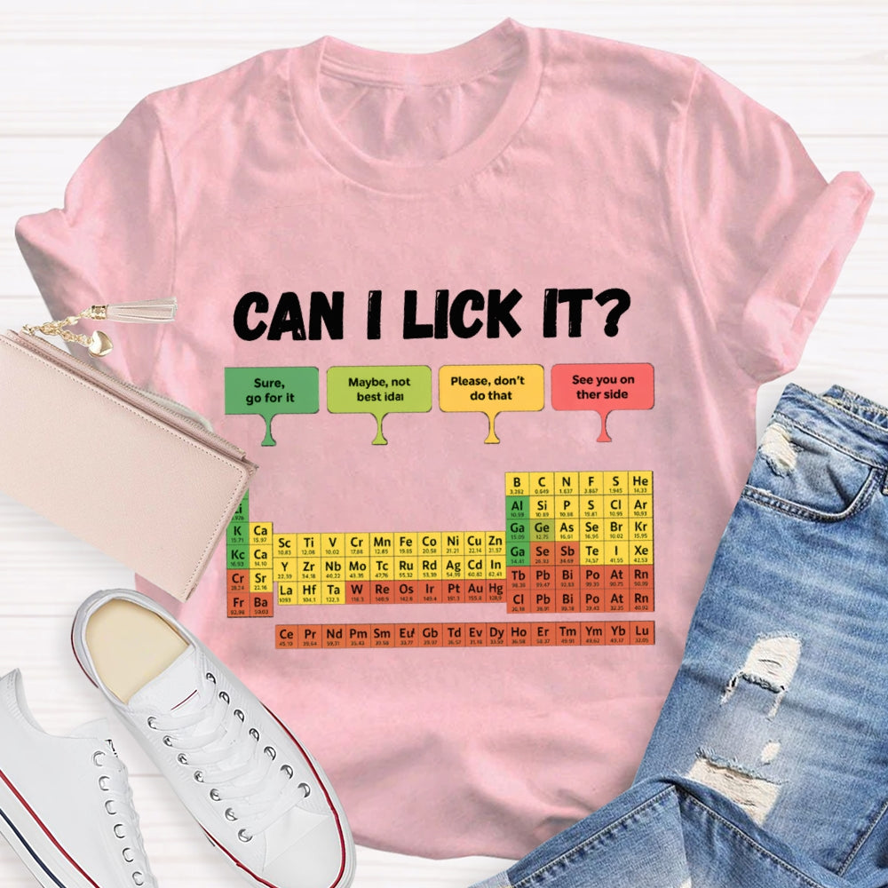 can i Lick It T-shirt
