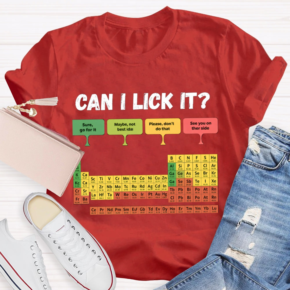 can i Lick It T-shirt
