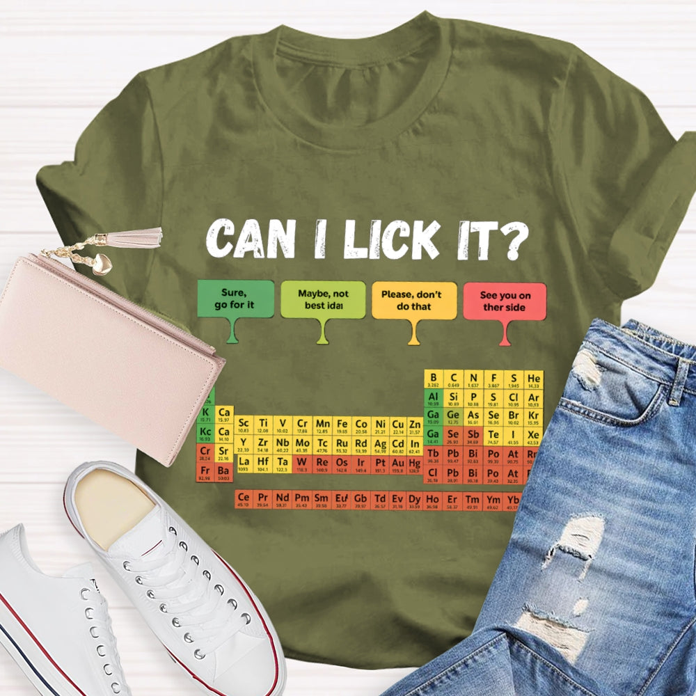 can i Lick It T-shirt