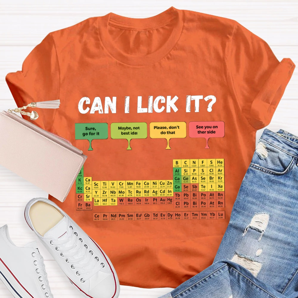 can i Lick It T-shirt