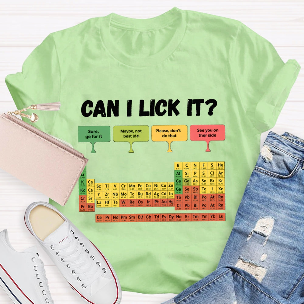 can i Lick It T-shirt