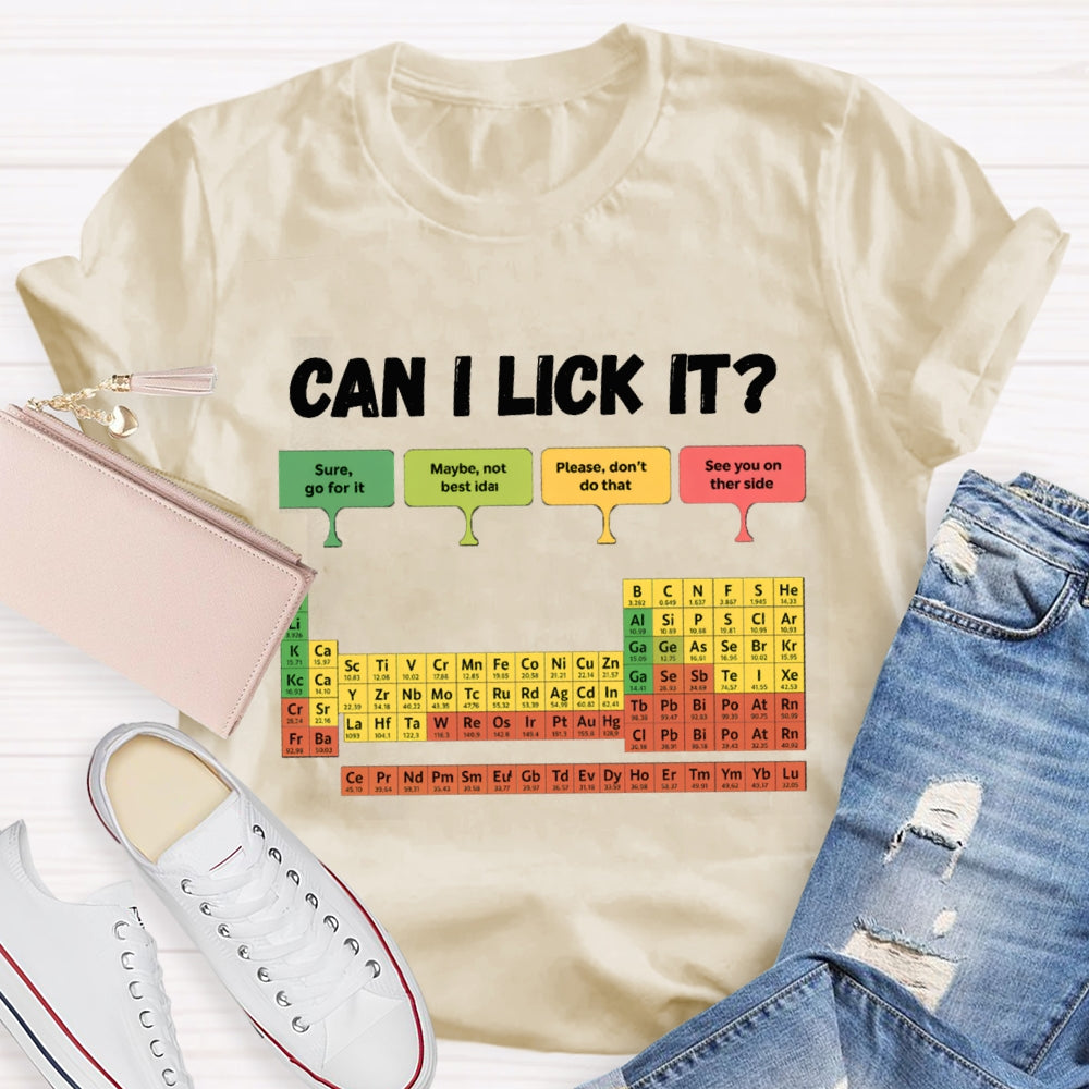 can i Lick It T-shirt
