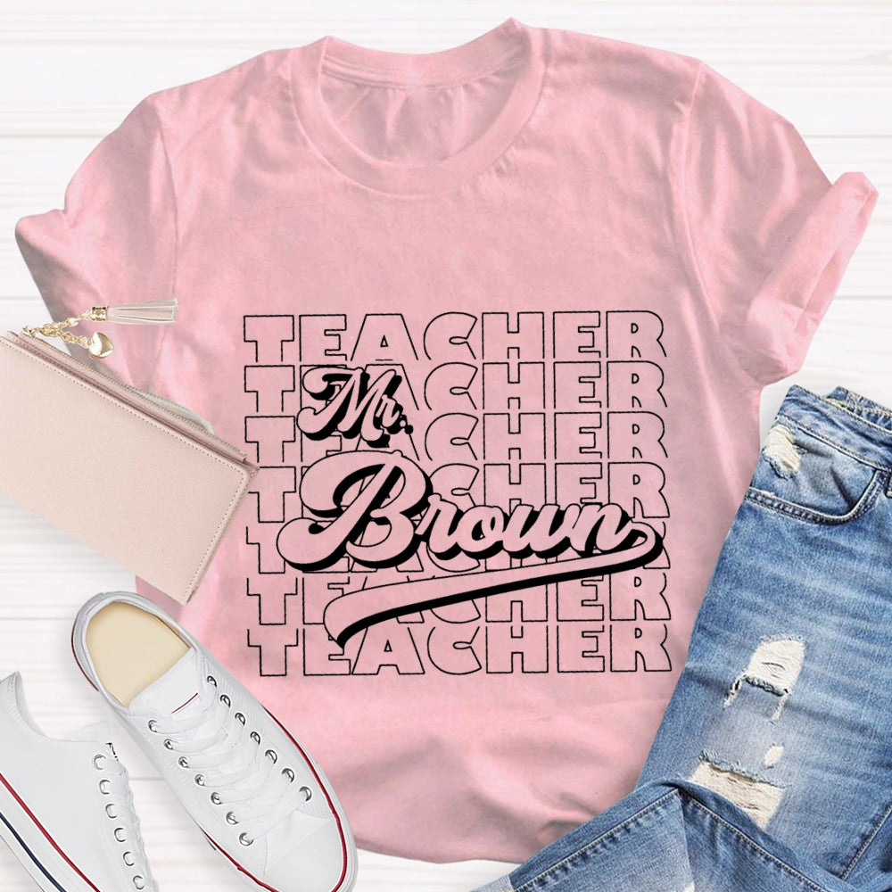 Personalized Name Back To School Teacher T-shirt