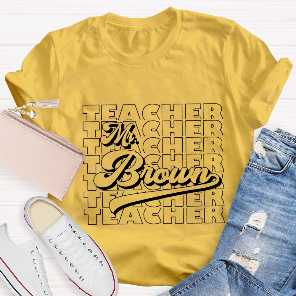 Personalized Name Back To School Teacher T-shirt