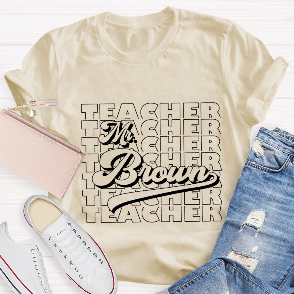 Personalized Name Back To School Teacher T-shirt