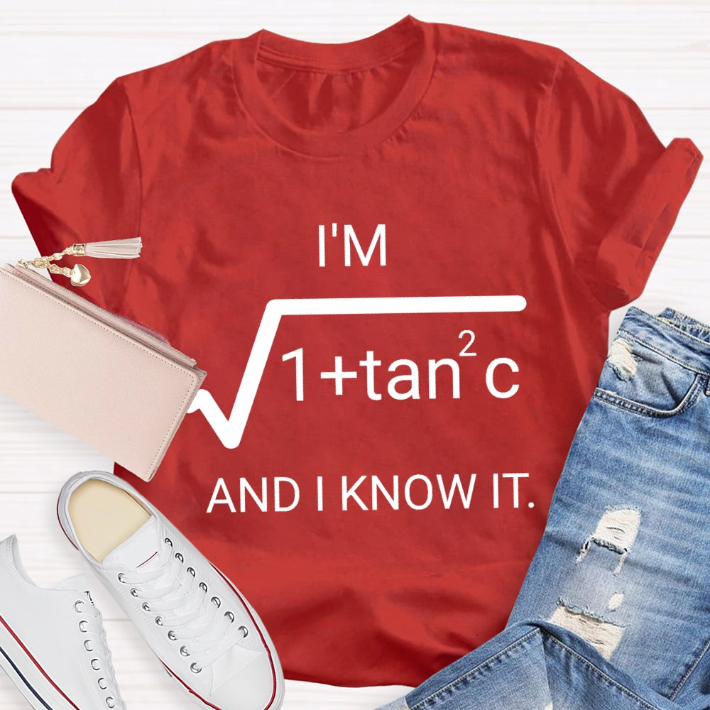 I'm Sec C And I Know It Math Teacher T-shirt