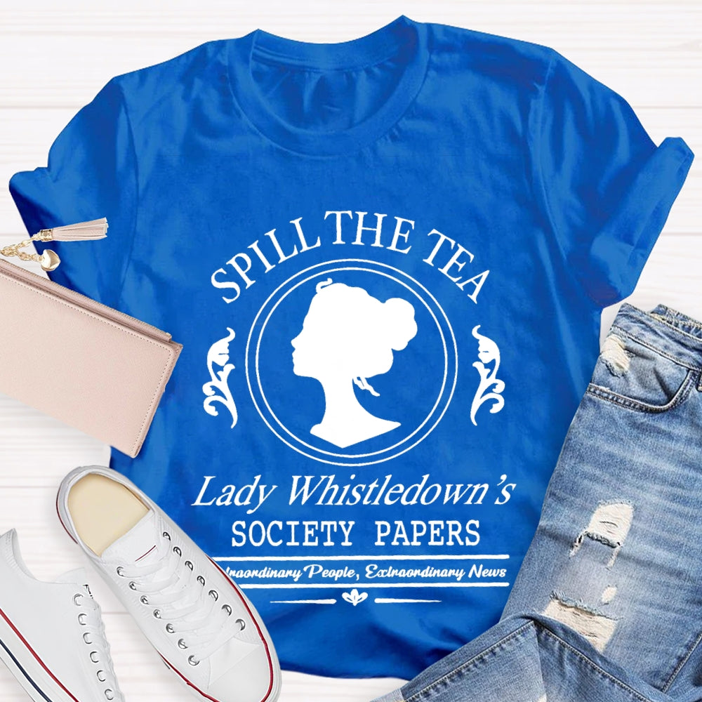 Spill The Tea Lady Whistledown's T-Shirt