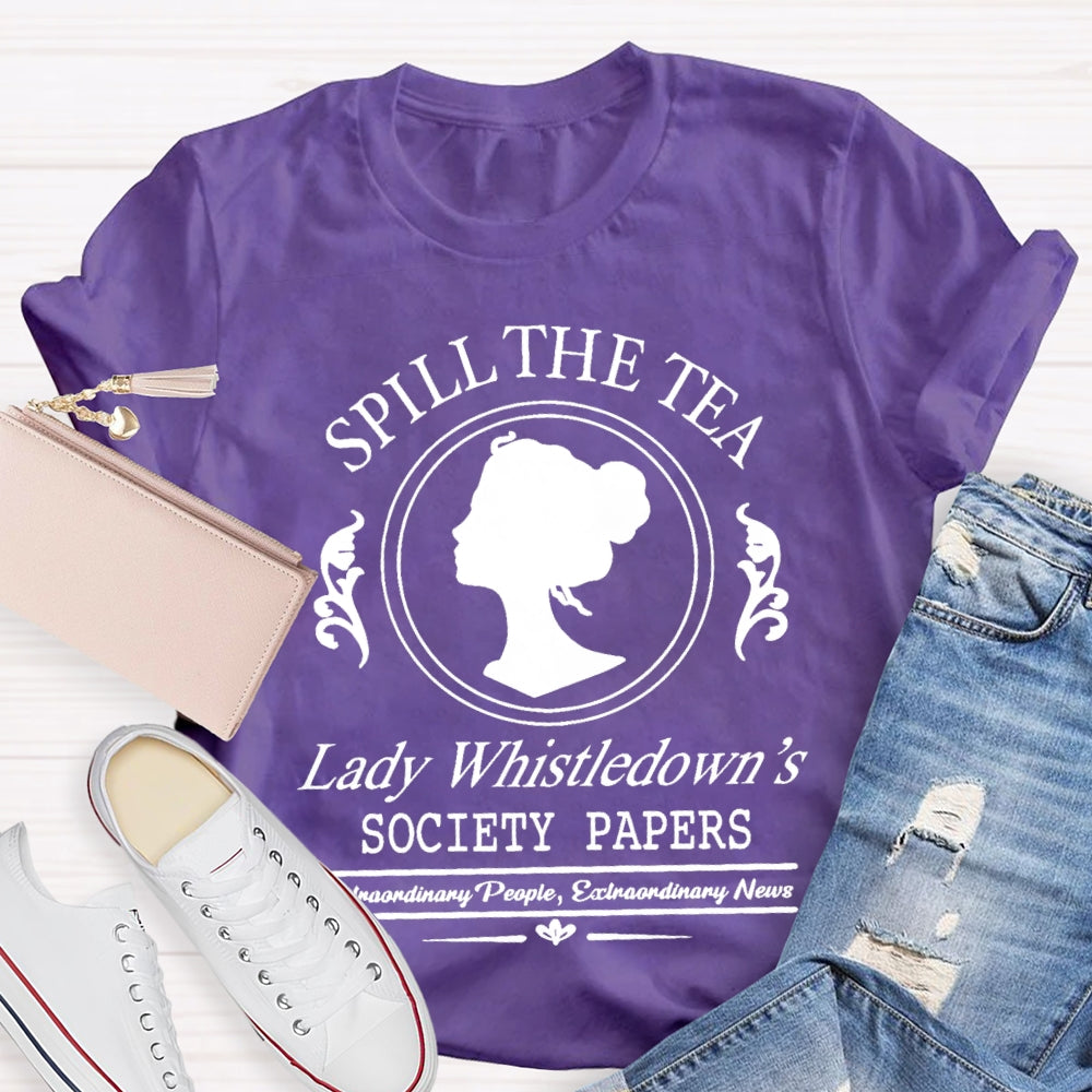 Spill The Tea Lady Whistledown's T-Shirt