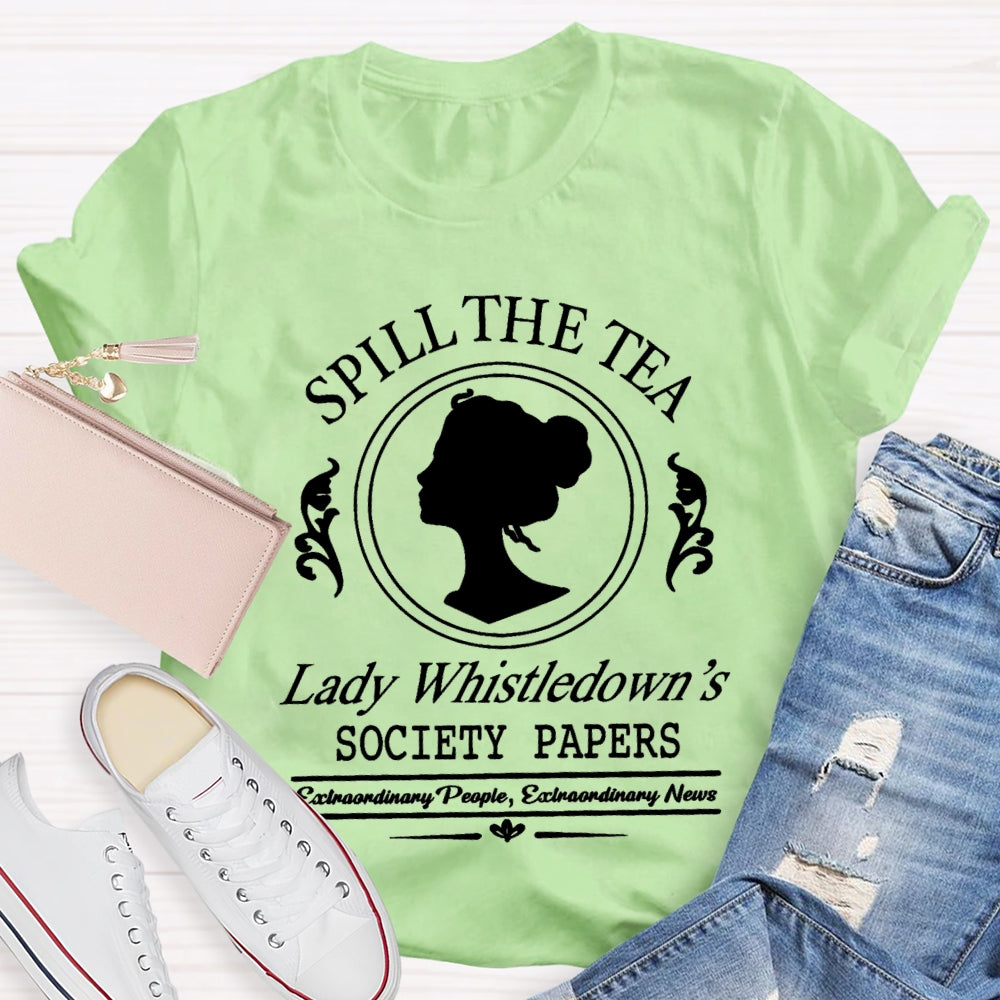 Spill The Tea Lady Whistledown's T-Shirt