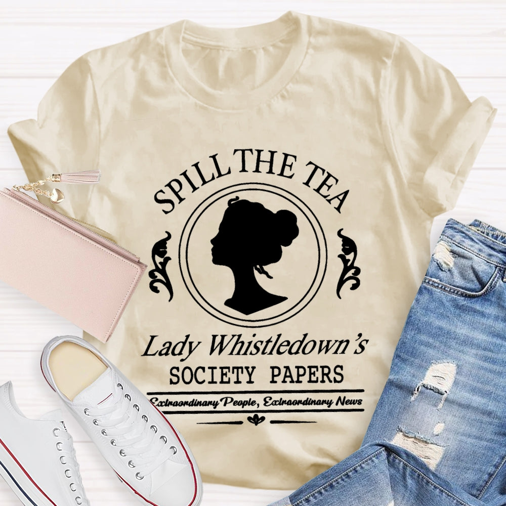 Spill The Tea Lady Whistledown's T-Shirt