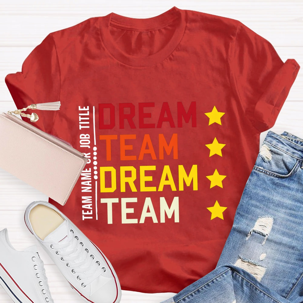 Personalized Team Name Dream Team Colorful Letter T-shirt