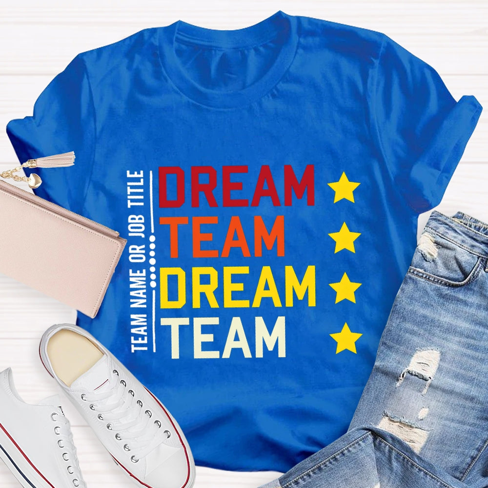 Personalized Team Name Dream Team Colorful Letter T-shirt