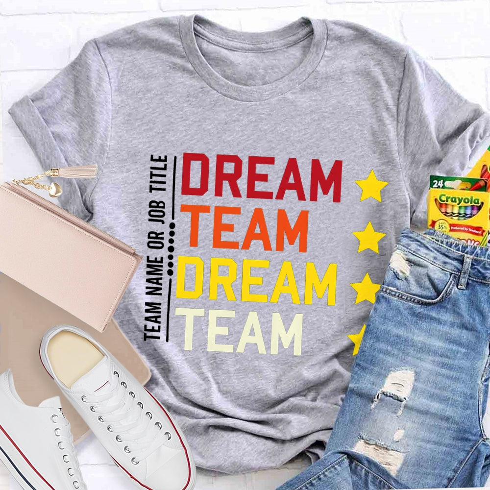 Personalized Team Name Dream Team Colorful Letter T-shirt
