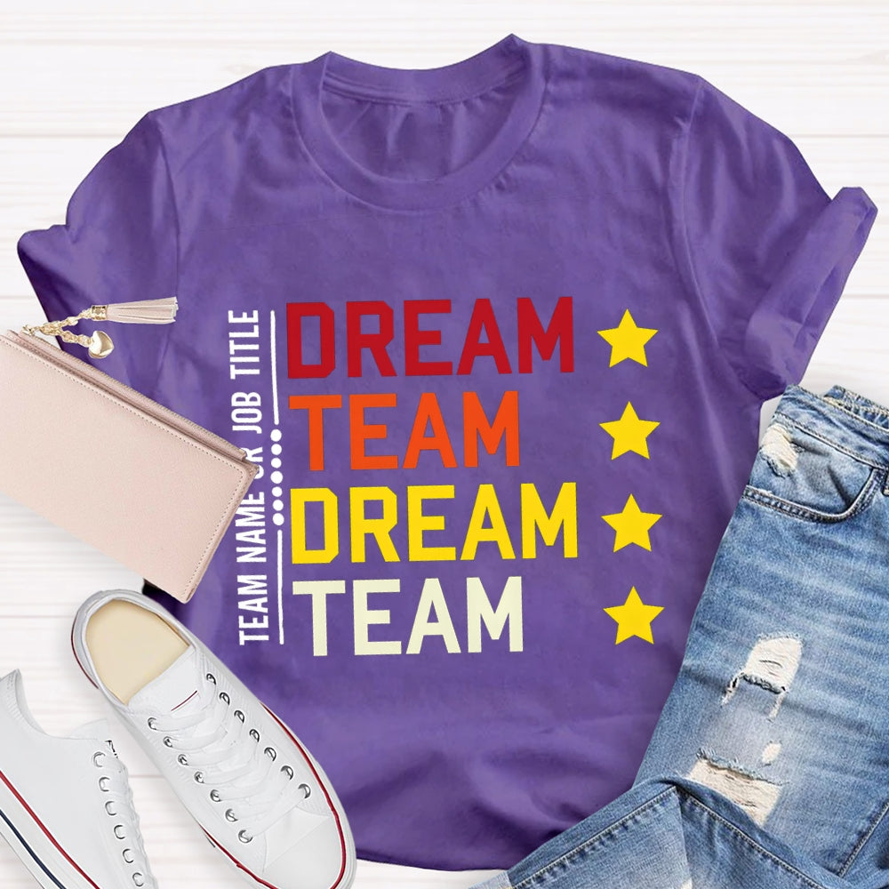 Personalized Team Name Dream Team Colorful Letter T-shirt