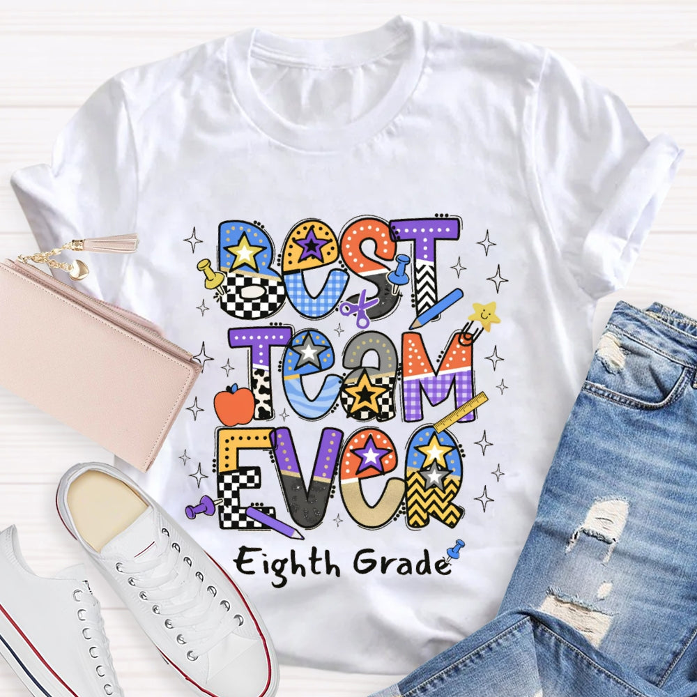 Personalized Grade Or Team Name Best Team Ever T-shirt