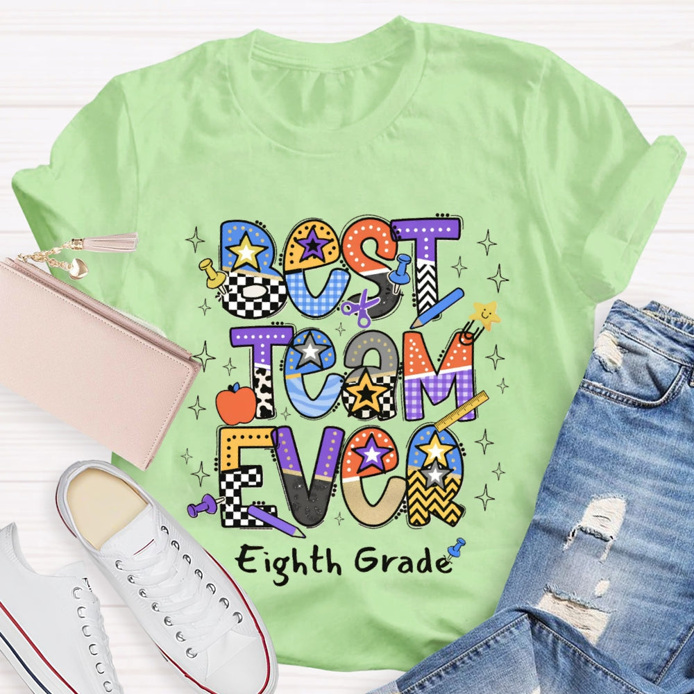 Personalized Grade Or Team Name Best Team Ever T-shirt