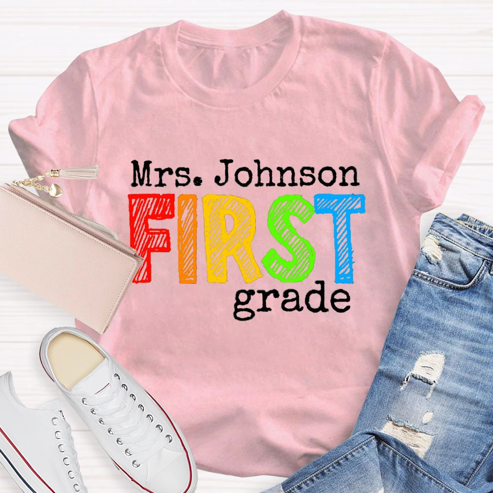 Personalized Name And Grade First Grade Teacher T-shirt