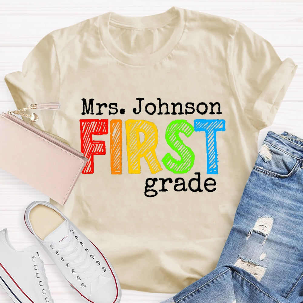 Personalized Name And Grade First Grade Teacher T-shirt