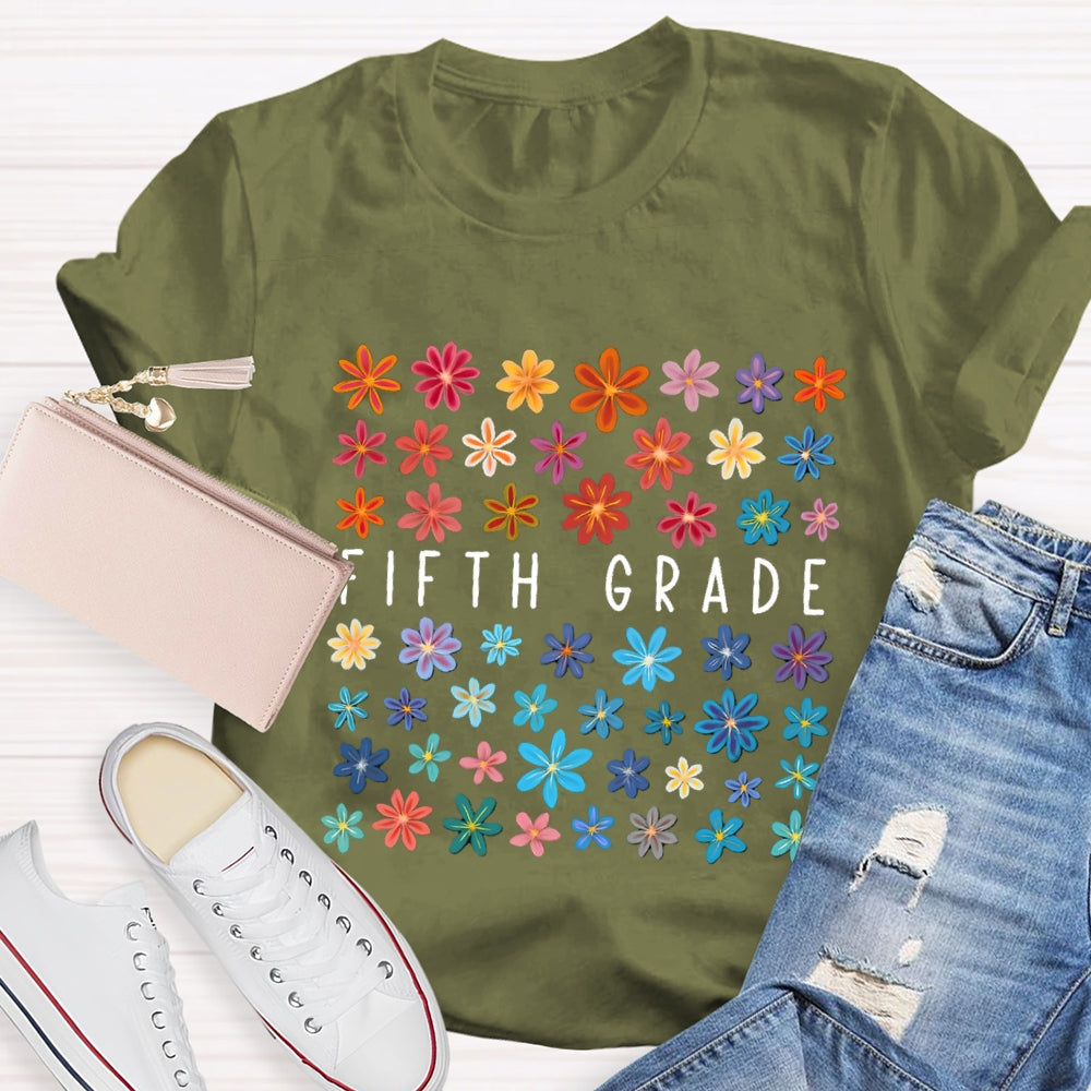 Personalized Grade Or Job Title Fifth Grade Colorful Flowers T-shirt