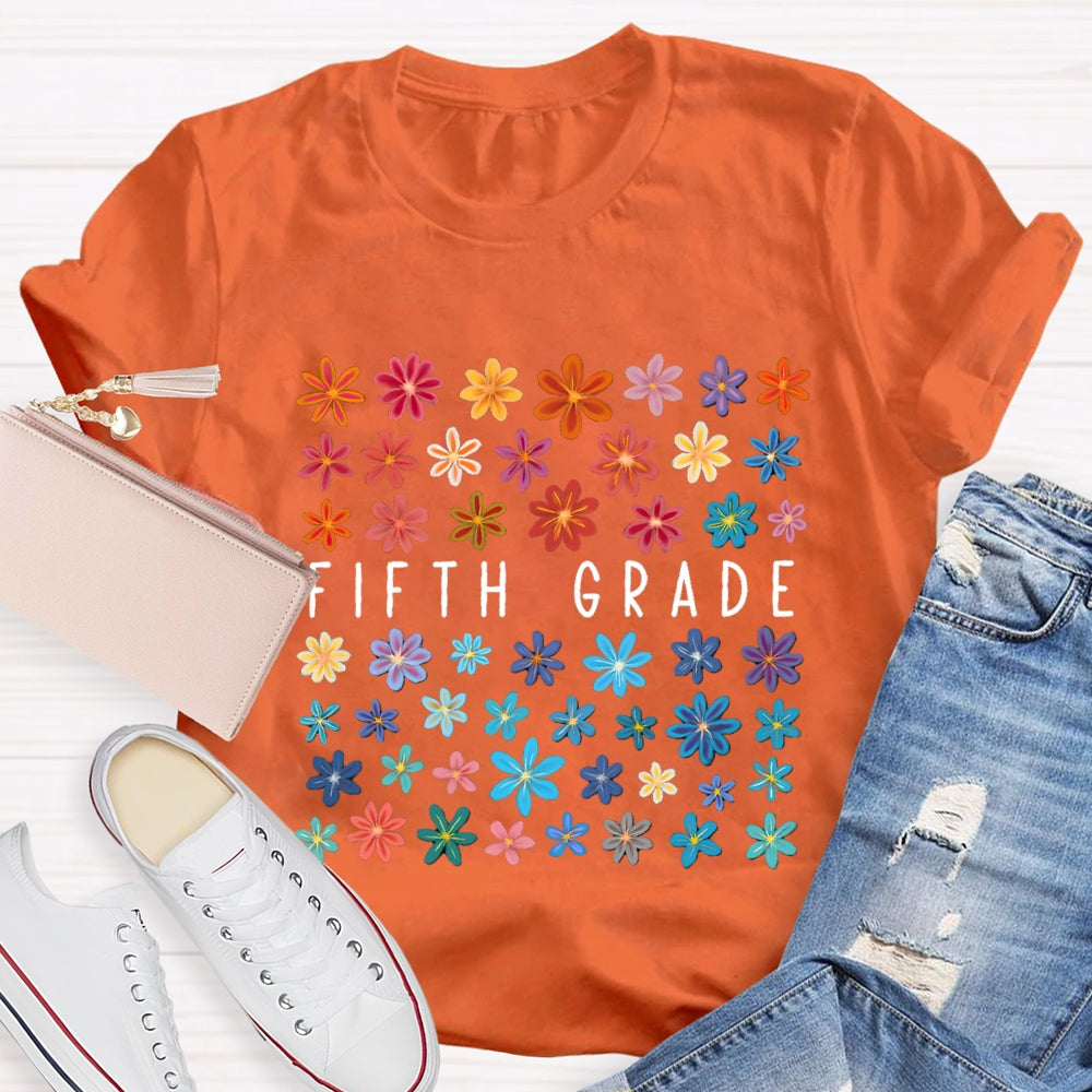 Personalized Grade Or Job Title Fifth Grade Colorful Flowers T-shirt