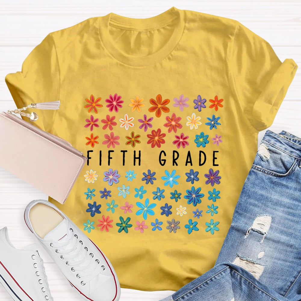 Personalized Grade Or Job Title Fifth Grade Colorful Flowers T-shirt