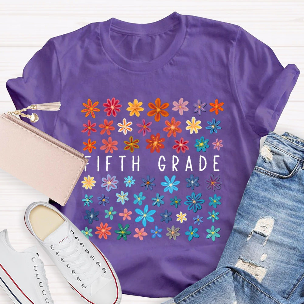 Personalized Grade Or Job Title Fifth Grade Colorful Flowers T-shirt