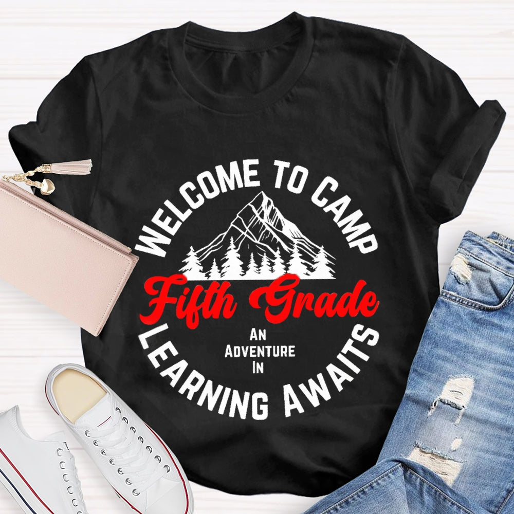 Personalized Grade Welcome To First Grade An Adventure In Camp Learning Awaits T-shirt