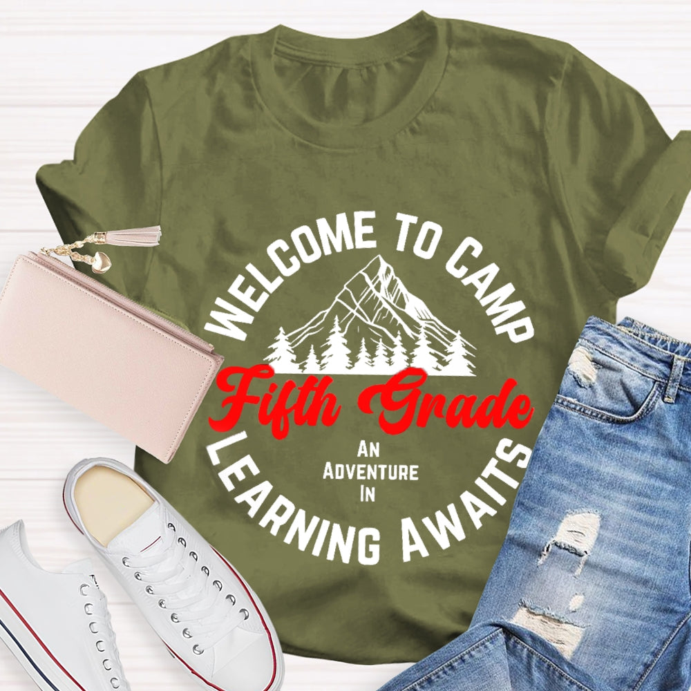 Personalized Grade Welcome To First Grade An Adventure In Camp Learning Awaits T-shirt