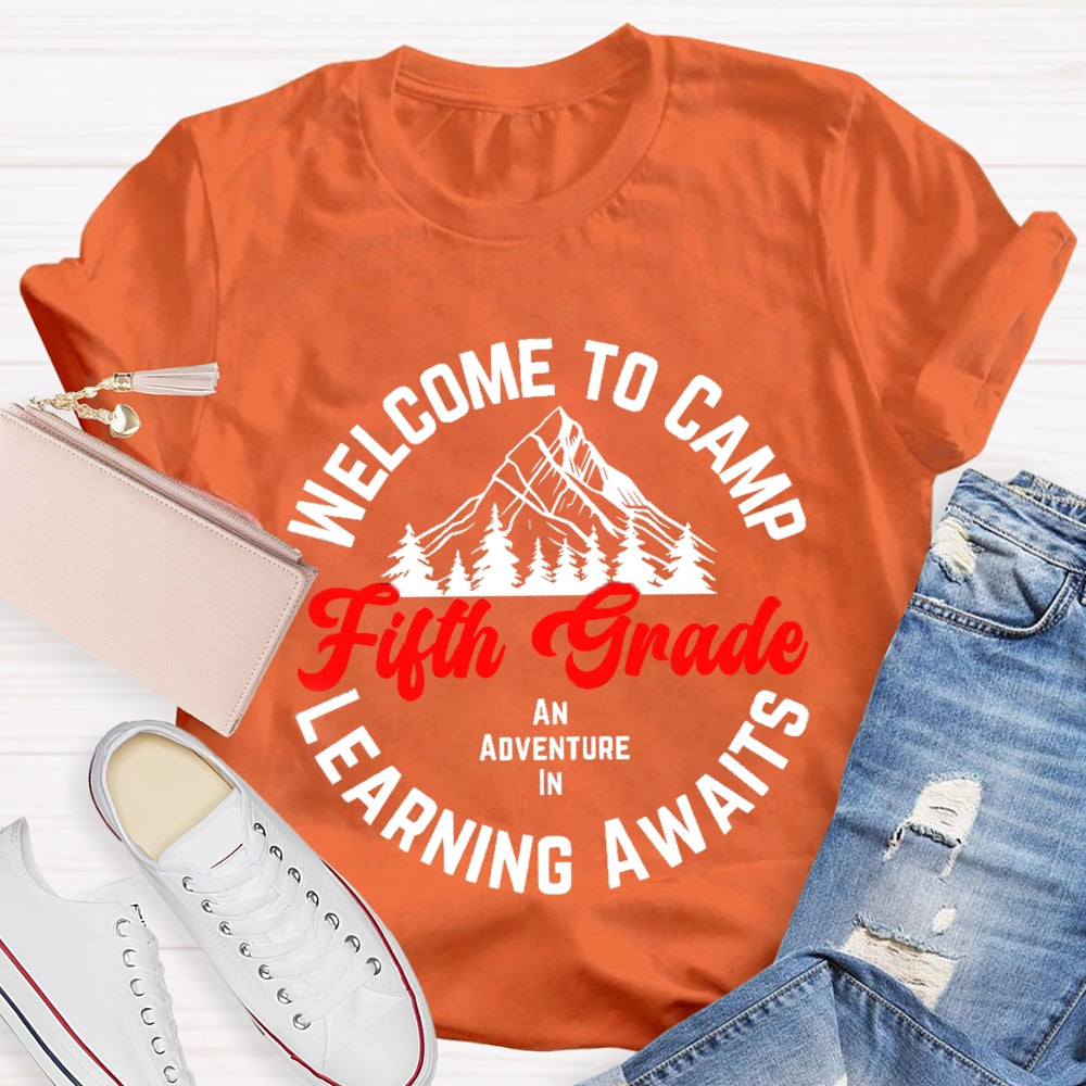 Personalized Grade Welcome To First Grade An Adventure In Camp Learning Awaits T-shirt