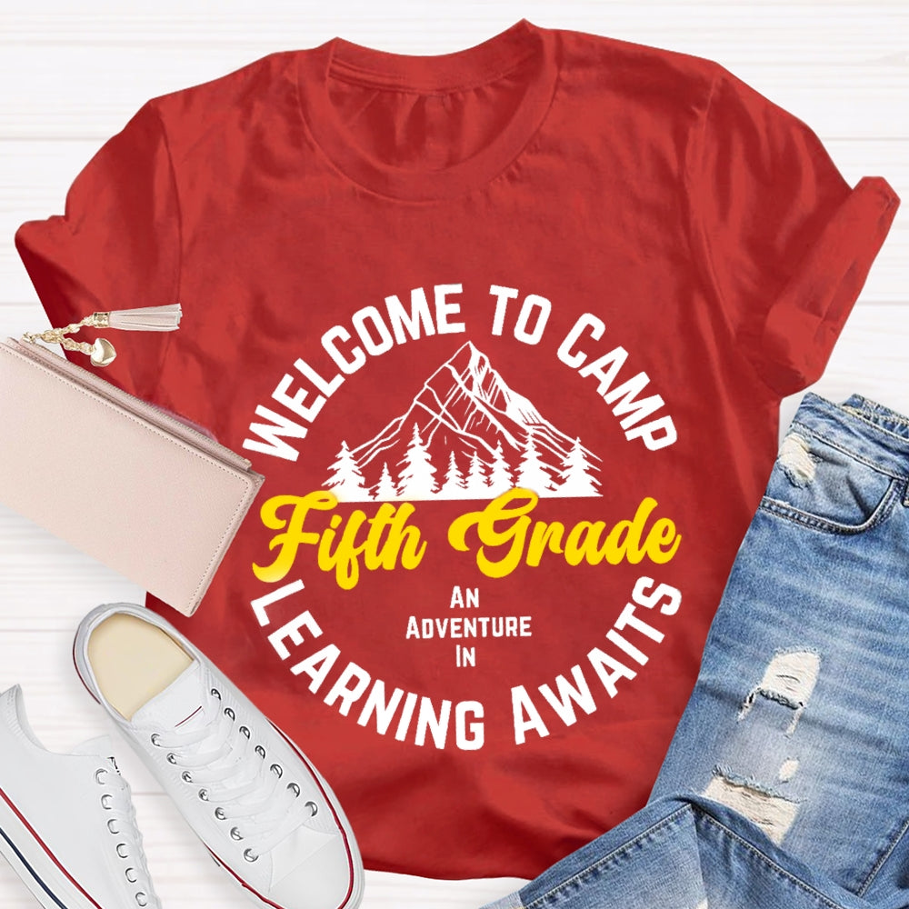 Personalized Grade Welcome To First Grade An Adventure In Camp Learning Awaits T-shirt