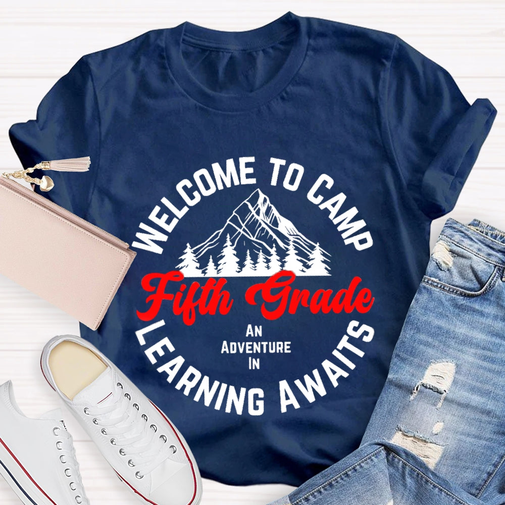 Personalized Grade Welcome To First Grade An Adventure In Camp Learning Awaits T-shirt