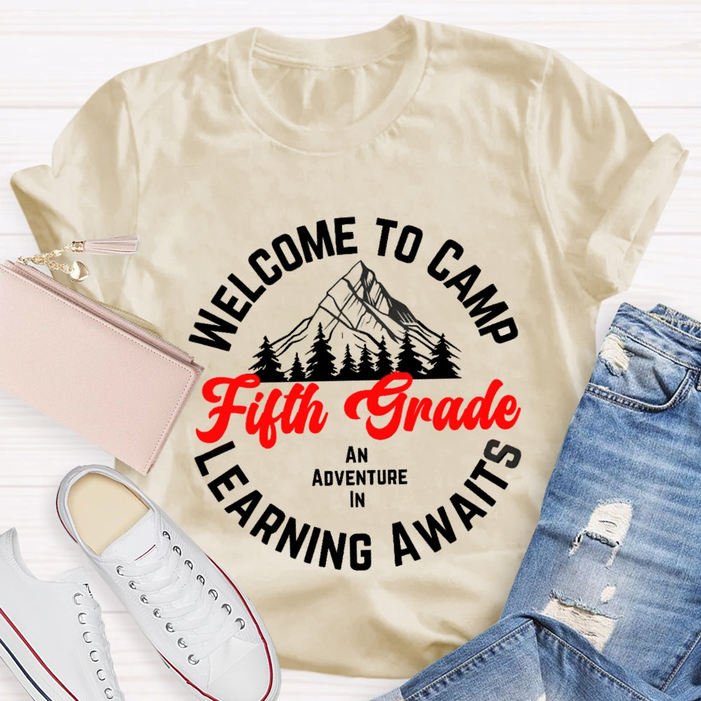 Personalized Grade Welcome To First Grade An Adventure In Camp Learning Awaits T-shirt